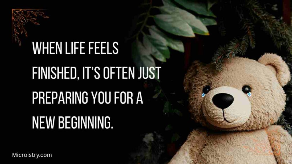 Read inspirational quotes when sad to find hope, inner strength and comfort during tough times, helping you heal, stay positive and move forward.